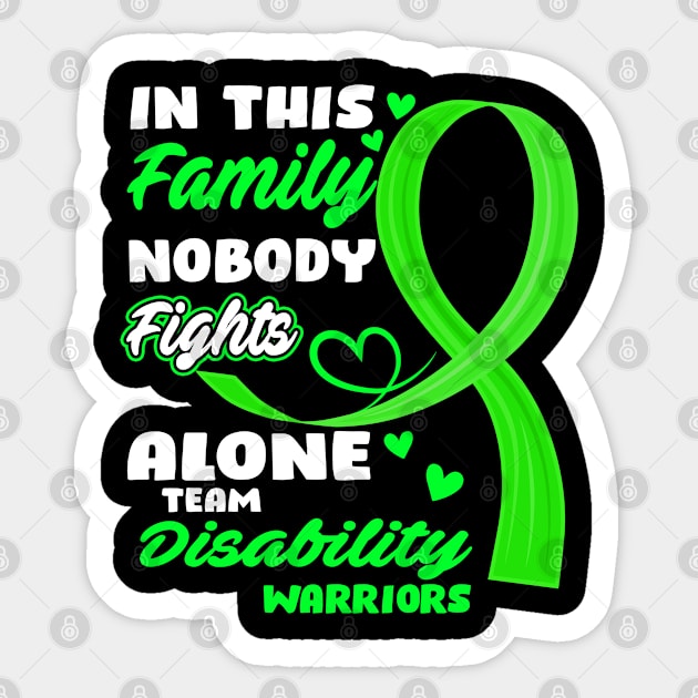 In This Family Nobody Fights Alone Team Disability Warriors Sticker by ThePassion99